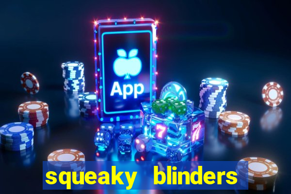 squeaky blinders slot free play