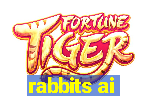 rabbits ai