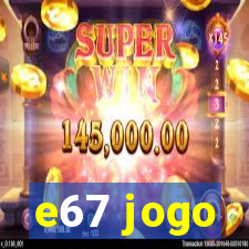 e67 jogo