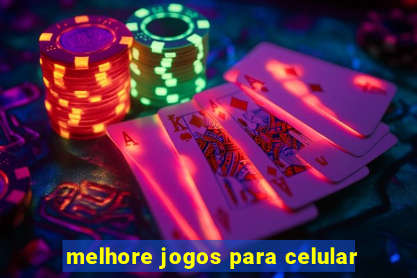 melhore jogos para celular