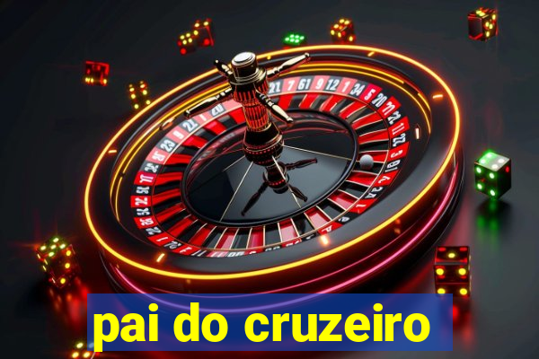 pai do cruzeiro