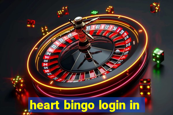 heart bingo login in