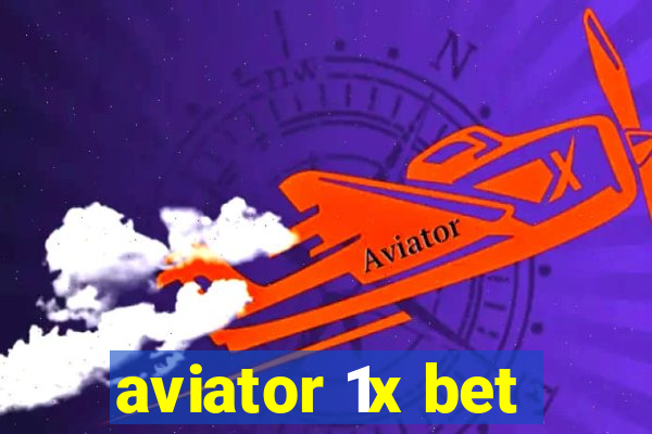 aviator 1x bet