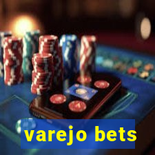 varejo bets