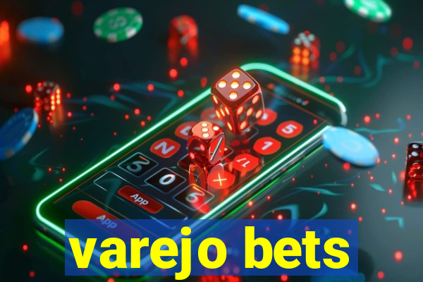 varejo bets