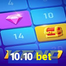 10.10 bet