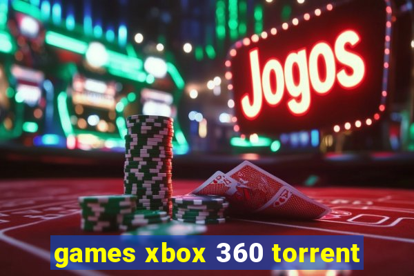 games xbox 360 torrent