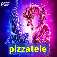 pizzatele