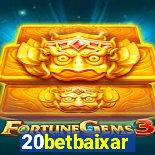 20betbaixar