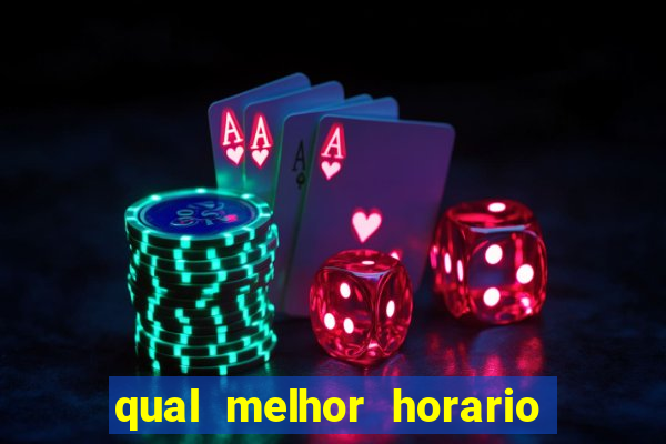 qual melhor horario para jogar na blaze