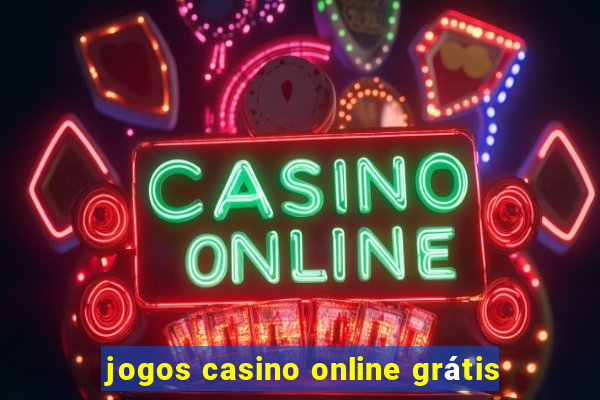 jogos casino online grátis