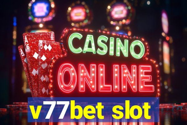 v77bet slot