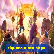 riqueza slots paga