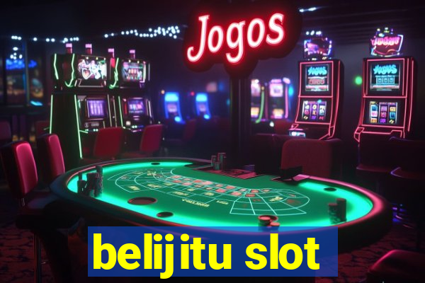 belijitu slot