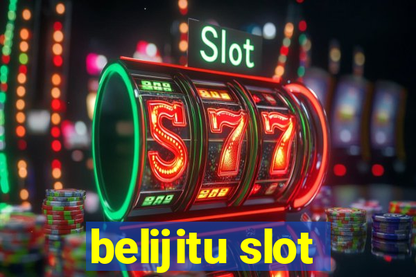 belijitu slot