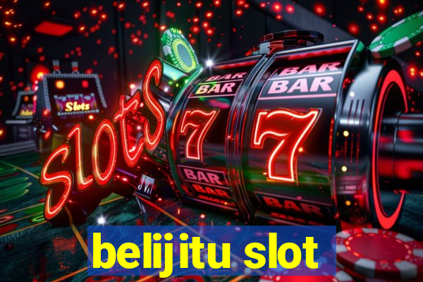 belijitu slot