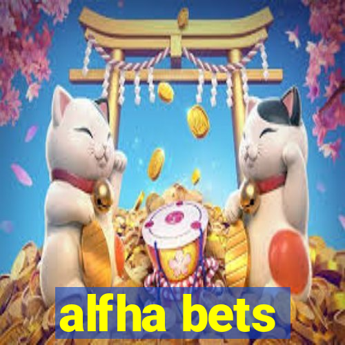 alfha bets