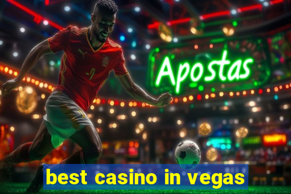 best casino in vegas