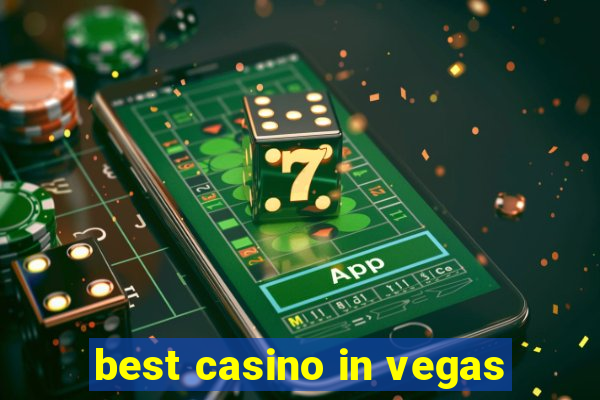 best casino in vegas