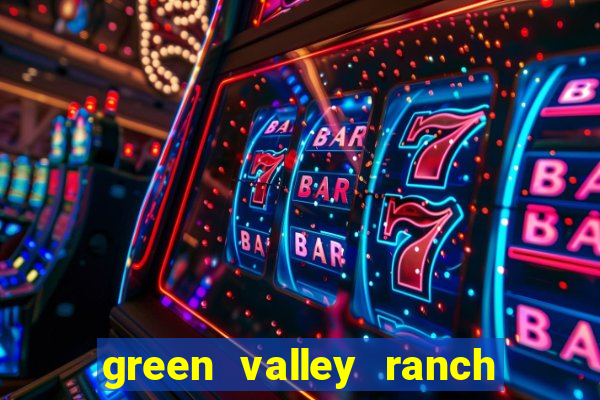 green valley ranch hotel & casino