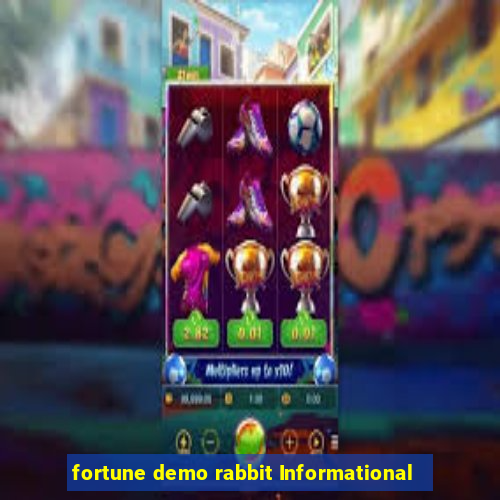 fortune demo rabbit Informational