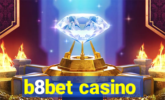 b8bet casino