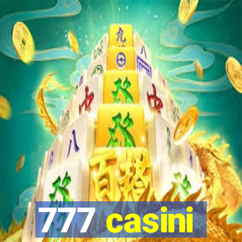 777 casini