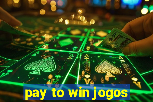 pay to win jogos