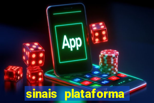 sinais plataforma de jogos