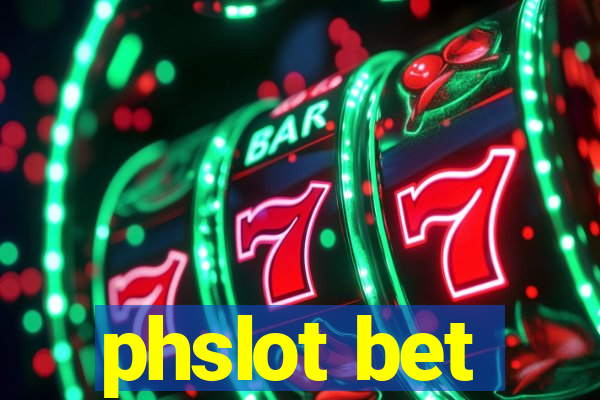 phslot bet