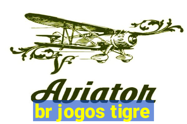 br jogos tigre