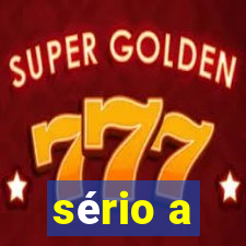 sério a