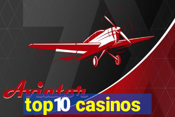 top10 casinos