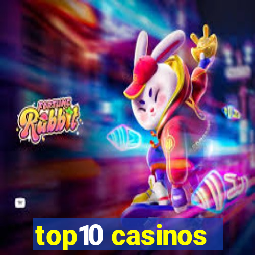 top10 casinos