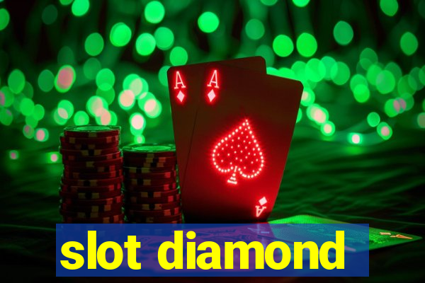 slot diamond