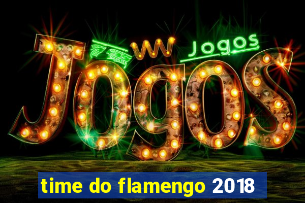 time do flamengo 2018