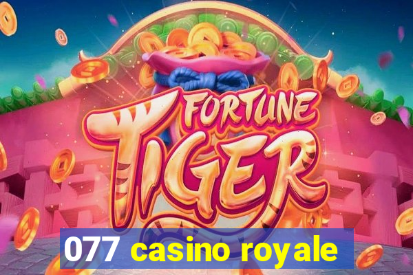 077 casino royale