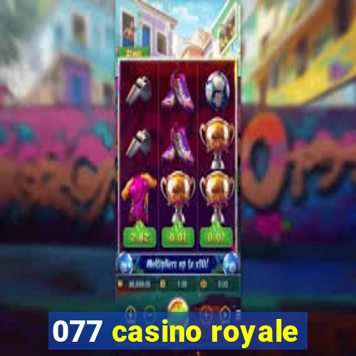 077 casino royale