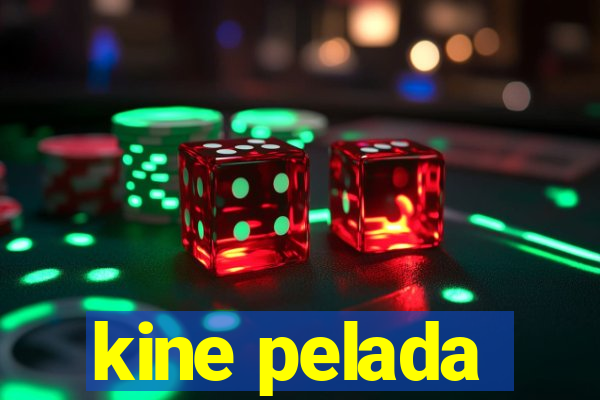 kine pelada