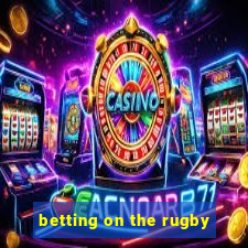 betting on the rugby