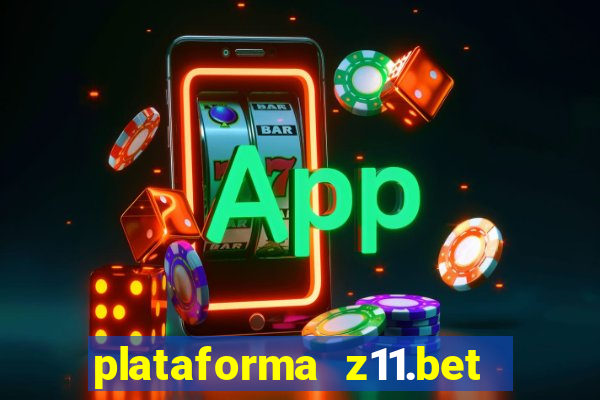 plataforma z11.bet é confiável