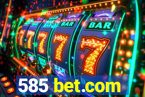 585 bet.com