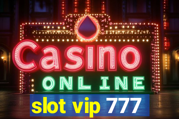 slot vip 777