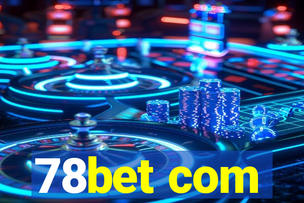 78bet com