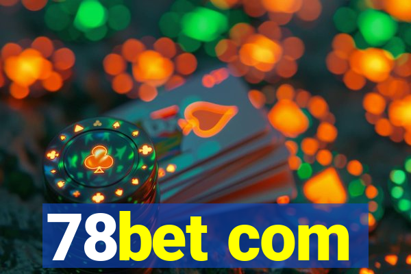 78bet com