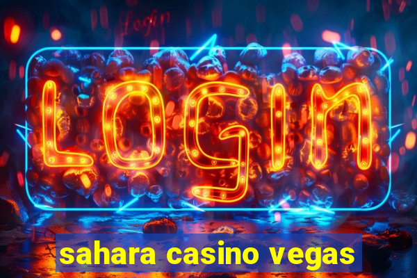 sahara casino vegas