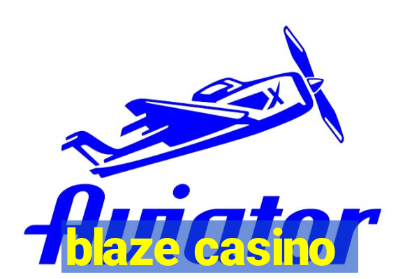 blaze casino