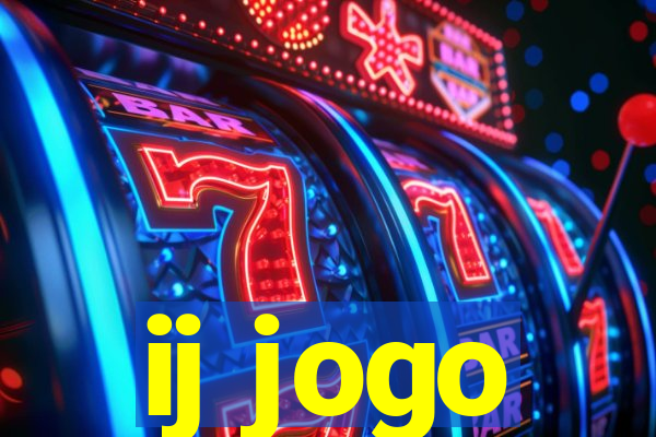 ij jogo