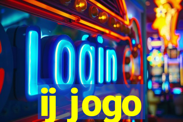 ij jogo