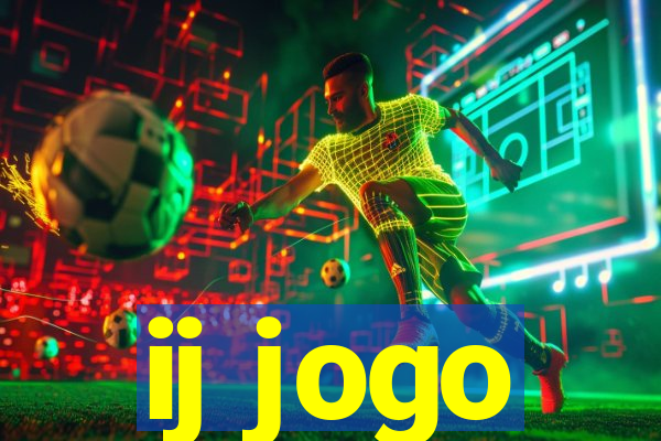 ij jogo